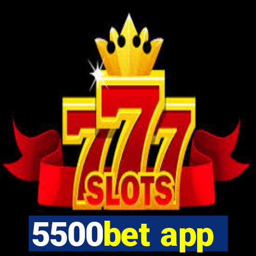 5500bet app